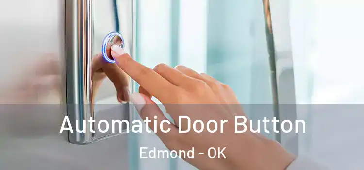  Automatic Door Button Edmond - OK