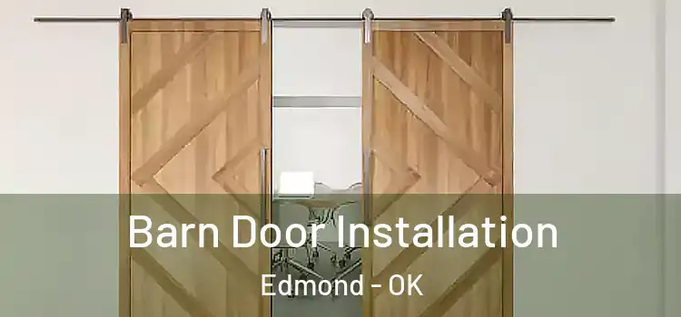 Barn Door Installation Edmond - OK