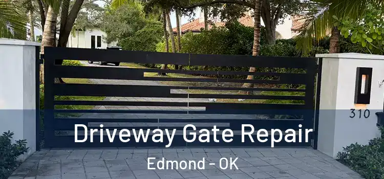 Driveway Gate Repair Edmond - OK