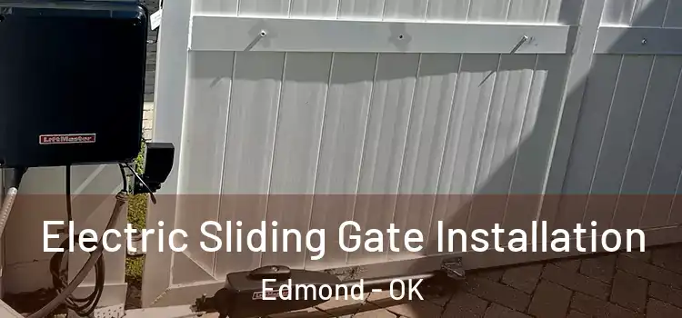 Electric Sliding Gate Installation Edmond - OK
