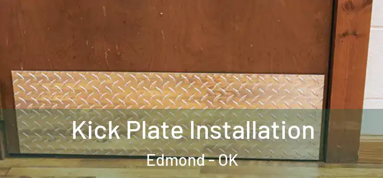 Kick Plate Installation Edmond - OK