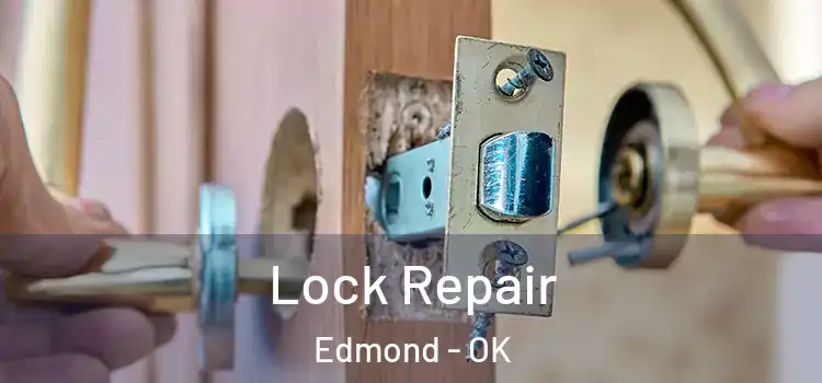 Lock Repair Edmond - OK
