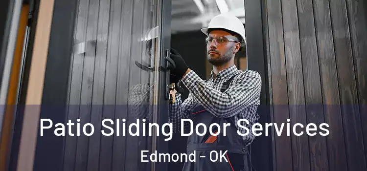 Patio Sliding Door Services Edmond - OK